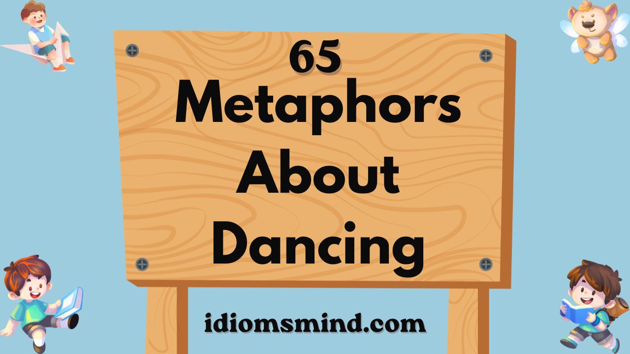 Metaphors About Dancing