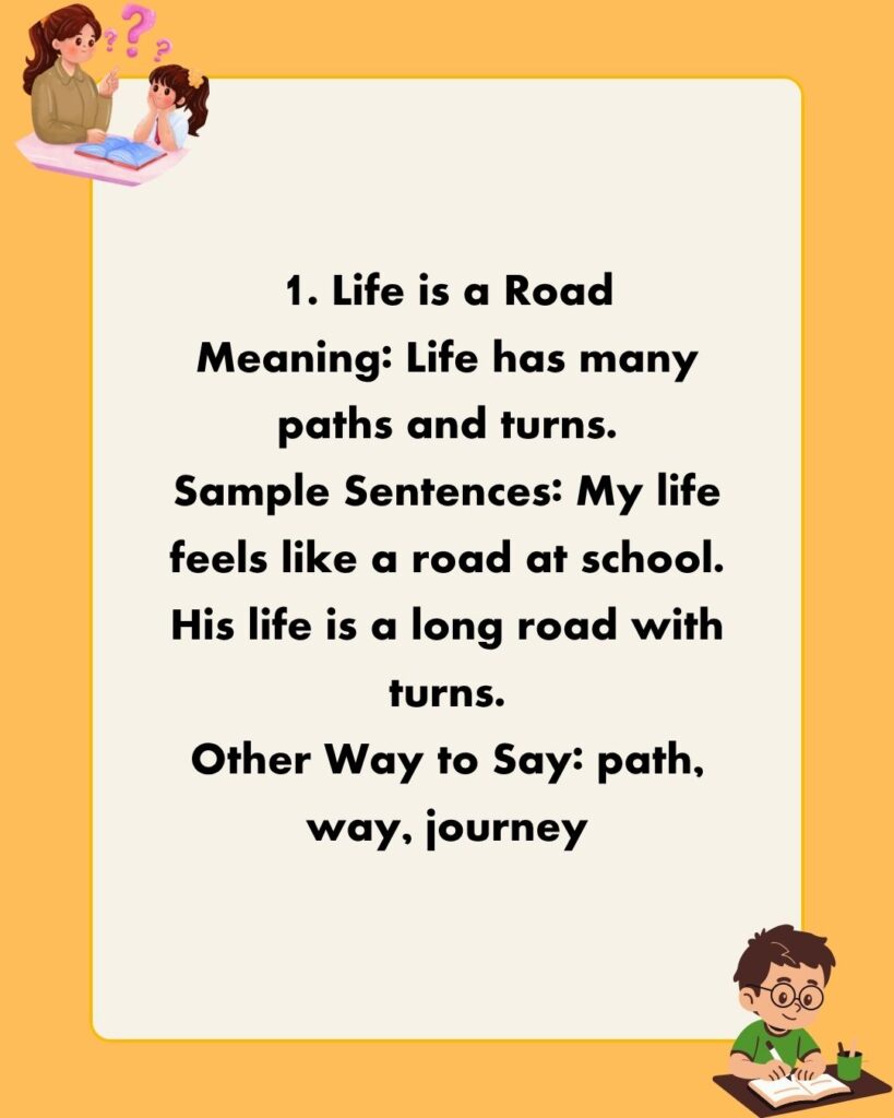Metaphors for Life