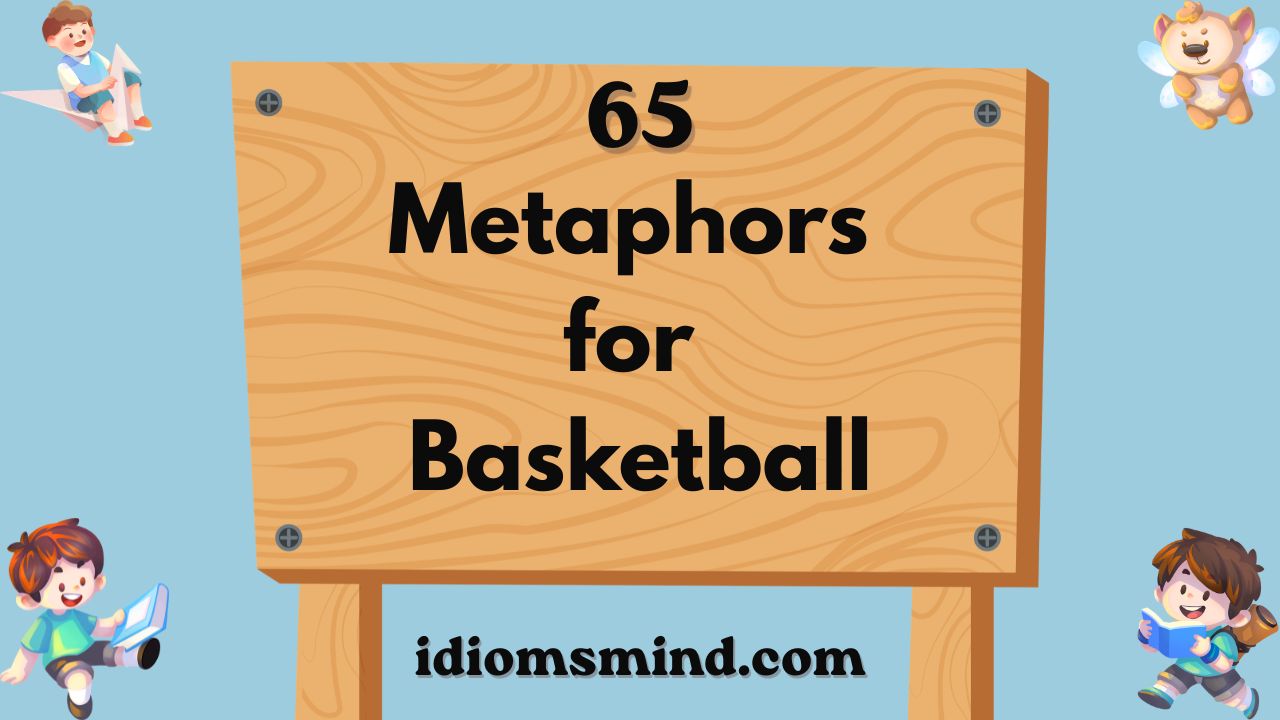 Metaphors for Basketball