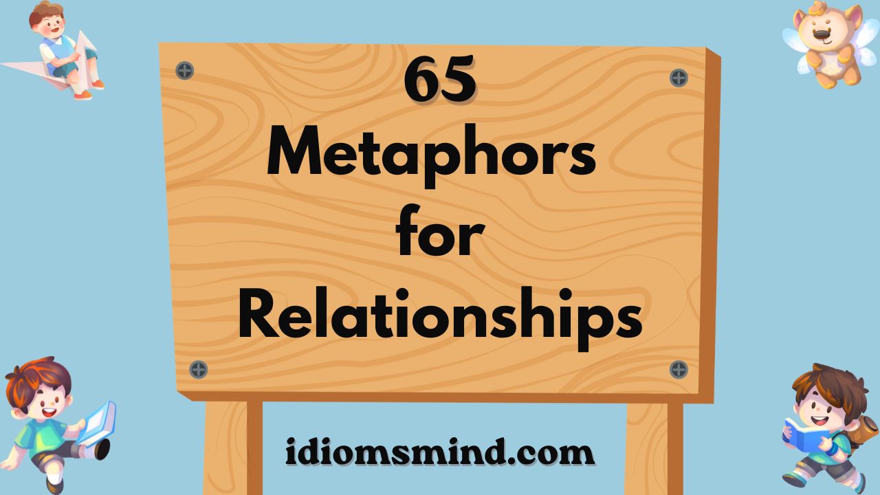 Metaphors for Relationships