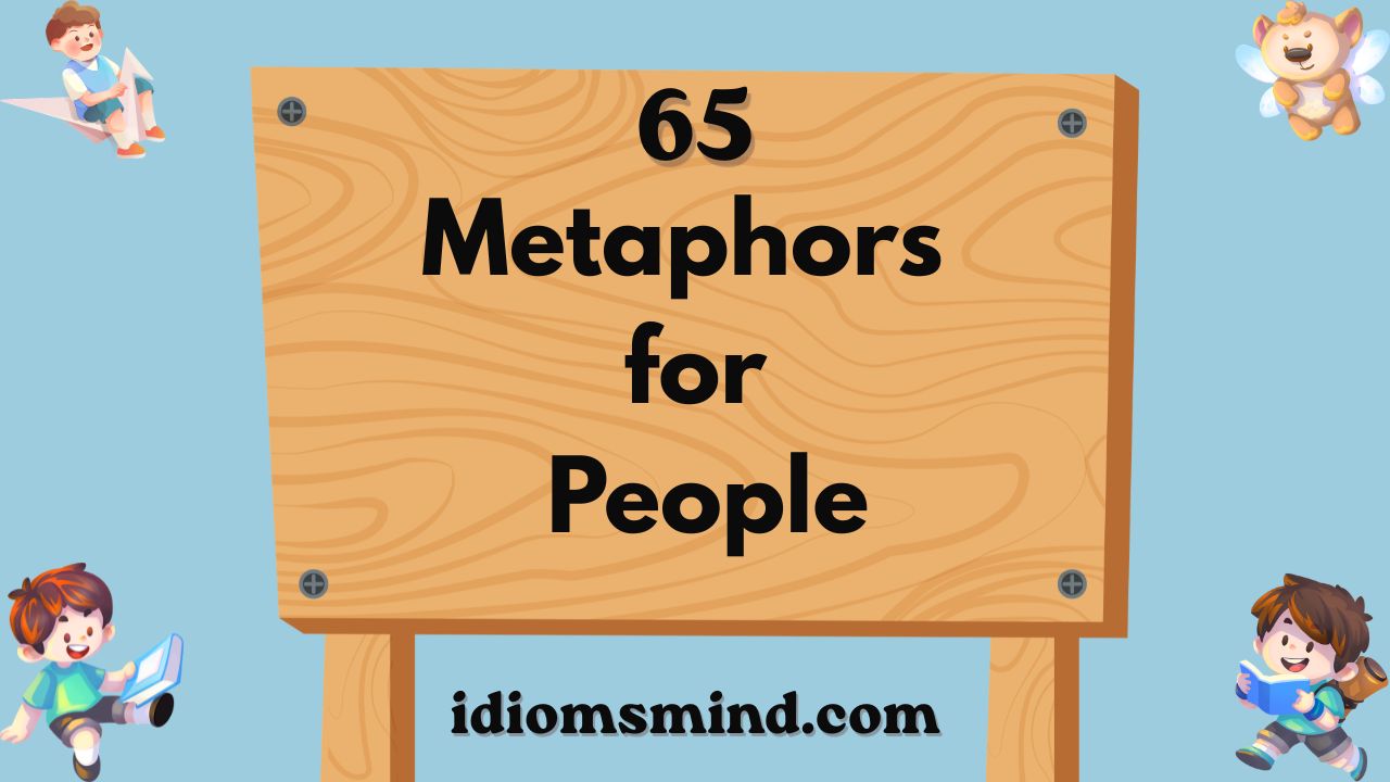 Metaphors for People