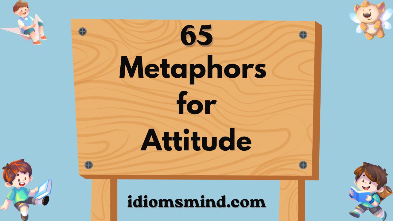 Metaphors for Attitude