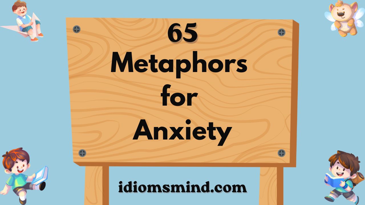 Metaphors for Anxiety