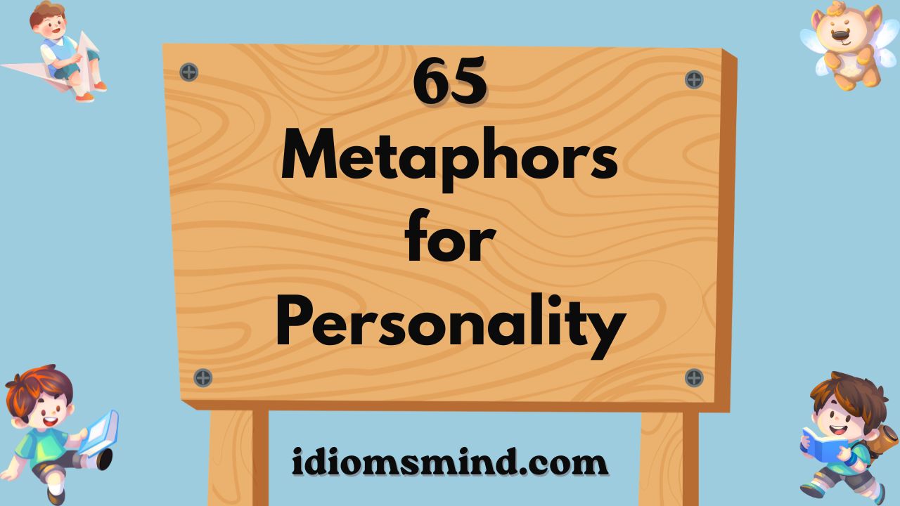 Metaphors for Personality