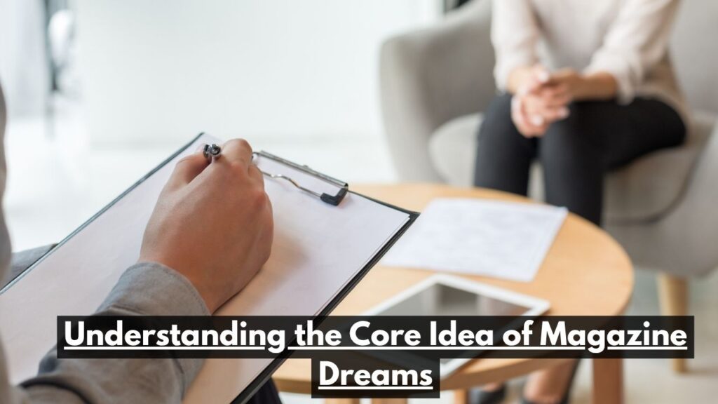 Magazine Dreams Explained