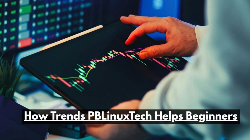 Trends PBLinuxTech