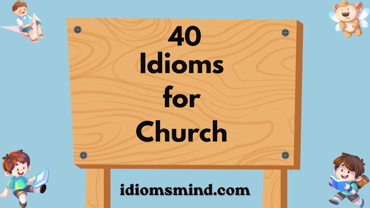 Idioms for Church 