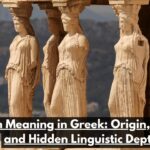 Tristan Meaning in Greek: Origin, Culture, and Hidden Linguistic Depth